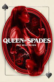 Queen Of Spades (2021) – Lời Nguyền Con Đầm Bích