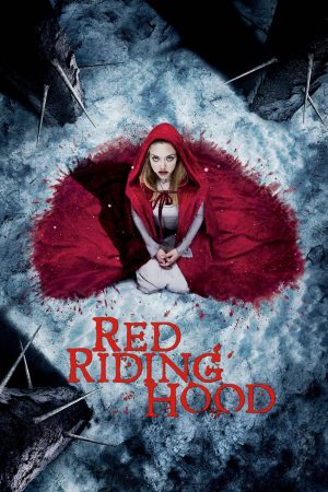 Cô Gái Quàng Khăn Đỏ – Red Riding Hood (2013)