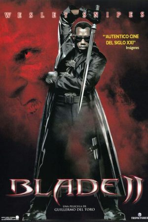 Kiếm Diệt Quỷ 2 – Blade II (2002)