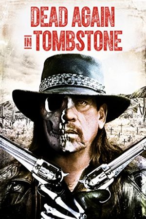 Thị Trấn Chết Chóc – Dead in Tombstone (2013)
