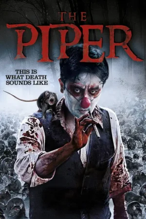 Người thổi sáo 2015 – The Piper (2015)