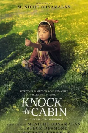 Tiếng Gõ Ở Căn Nhà Gỗ 2023 – Knock at the Cabin 2023